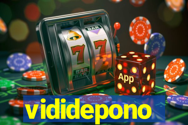 vididepono