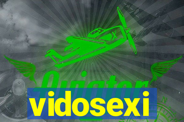 vidosexi