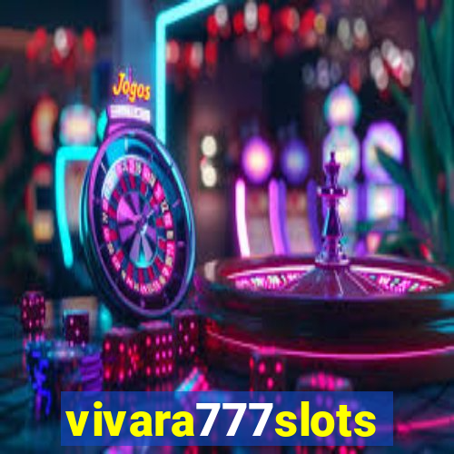 vivara777slots