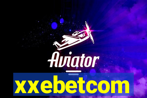 xxebetcom