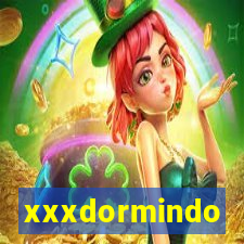 xxxdormindo