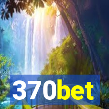 370bet
