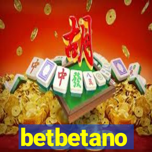 betbetano