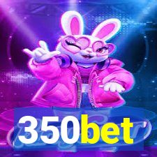 350bet