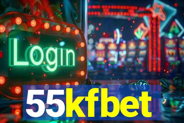 55kfbet