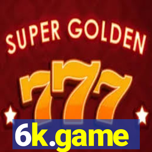 6k.game