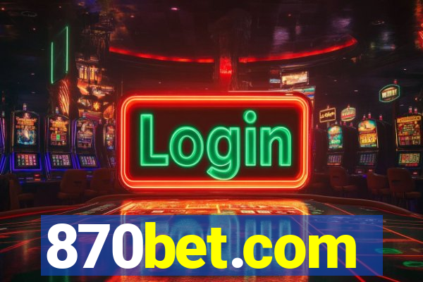 870bet.com
