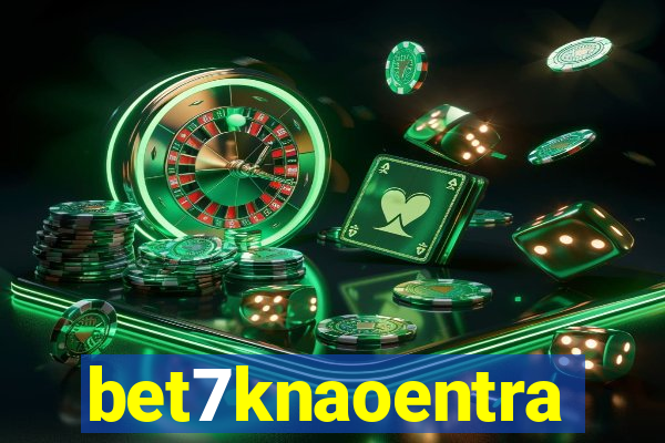 bet7knaoentra