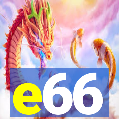 e66