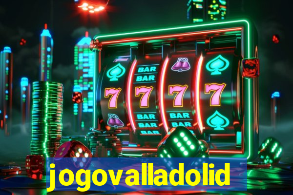 jogovalladolid