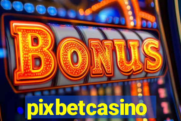 pixbetcasino