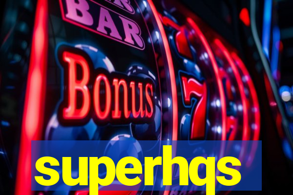 superhqs