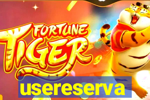 usereserva
