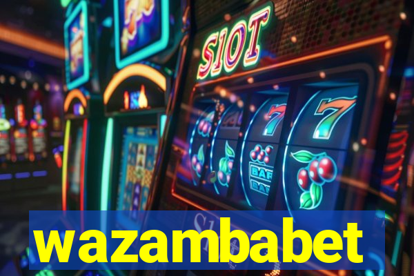 wazambabet